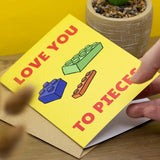 Love You to Pieces - Greeting Card